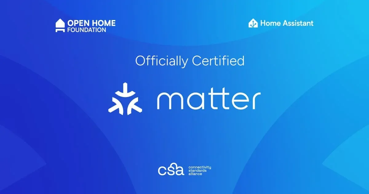 Home Assistant 正式獲得 Matter 認證：開源智慧家庭的全新篇章